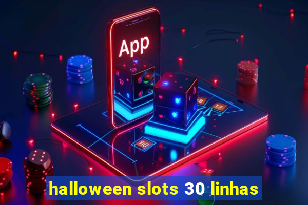 halloween slots 30 linhas